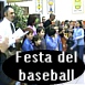 Il filmino della Festa del Baseball 2005